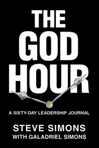 The God Hour: A Sixty Day Leadership Journey